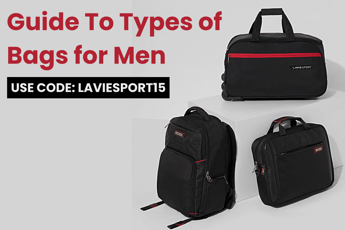 All Types of Bags for Men Uses Benefits Lavie World