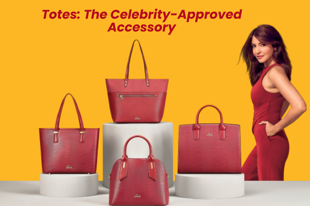 Totes: The Celebrity-Approved Accessory for Every Occasion